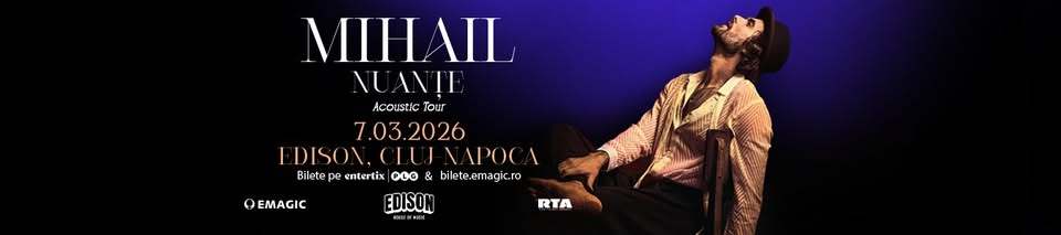 Mihail ● Nuanțe – Acoustic Tour ● Edison (House of Music)