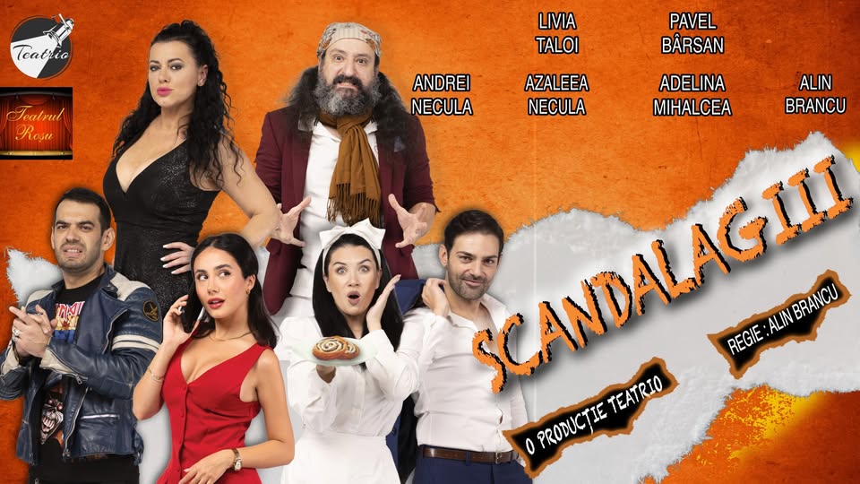 Iași: comedie/teatru „Scandalagiii”