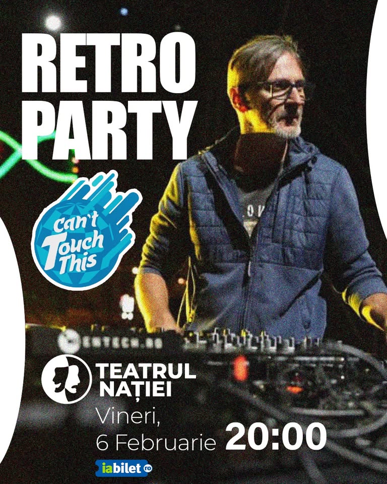 Retro Party: Can’t Touch This — Teatrul Nației