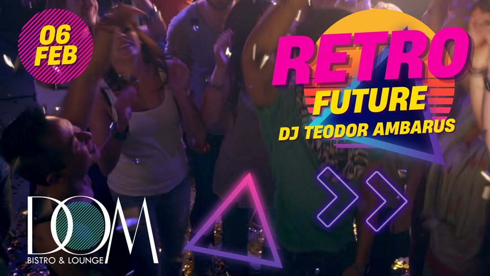 Retro Future la Dom