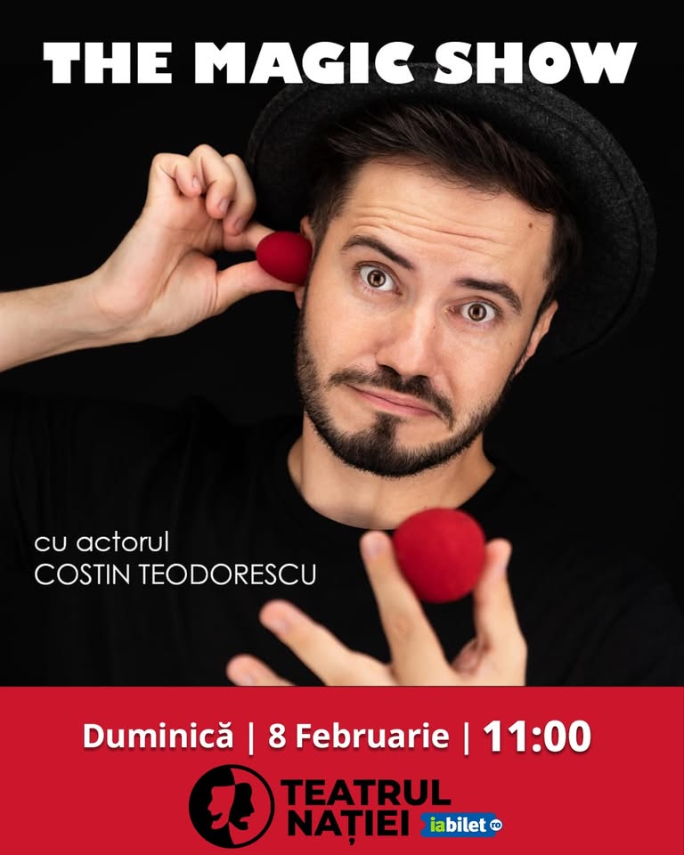 The Magic Show cu Costin Teodorescu — Teatrul Nației
