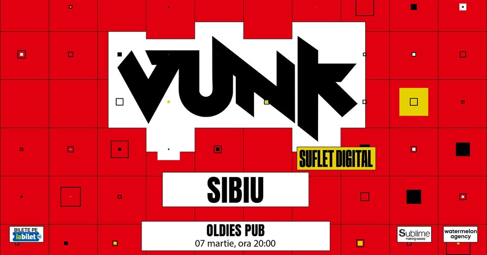VUNK @ Sibiu – SUFLET DIGITAL