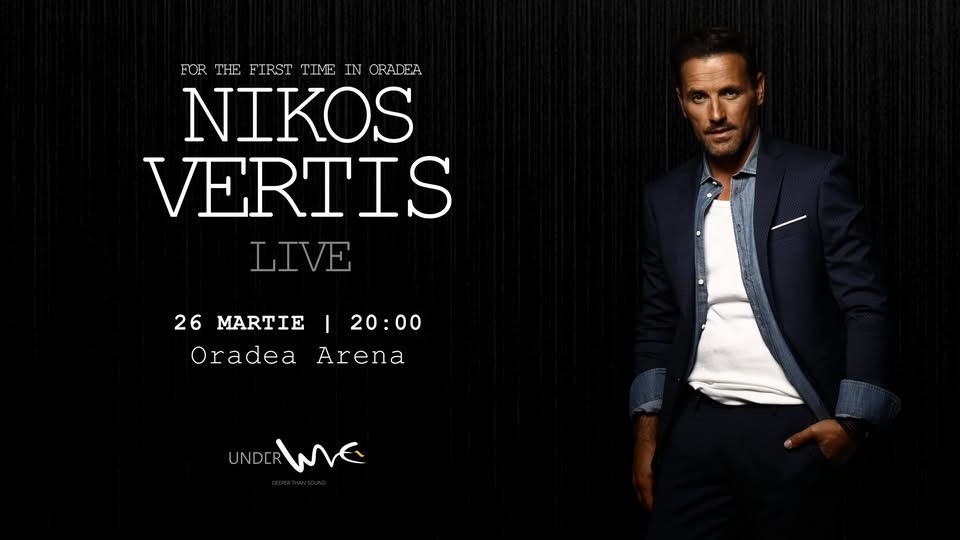 Nikos Vertis in Oradea | March 26 | Oradea Arena
