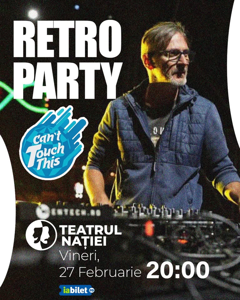 Retro Party cu DJ Jiji — Teatrul Nației – Sold Out