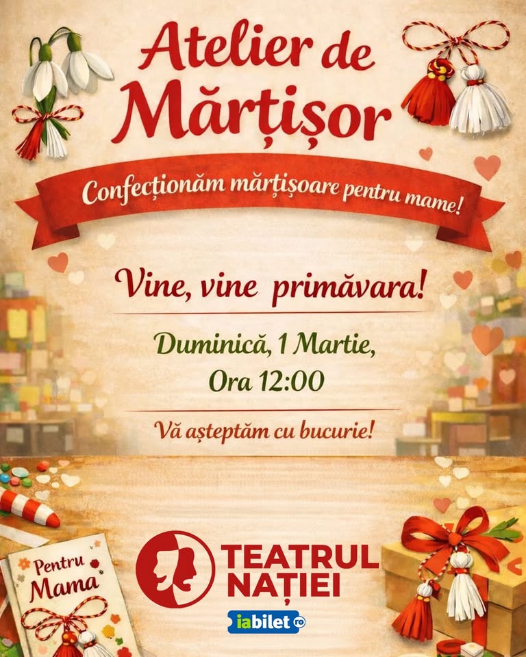 Atelier de mărțișor: Vine, vine primăvara! — Teatrul Nației