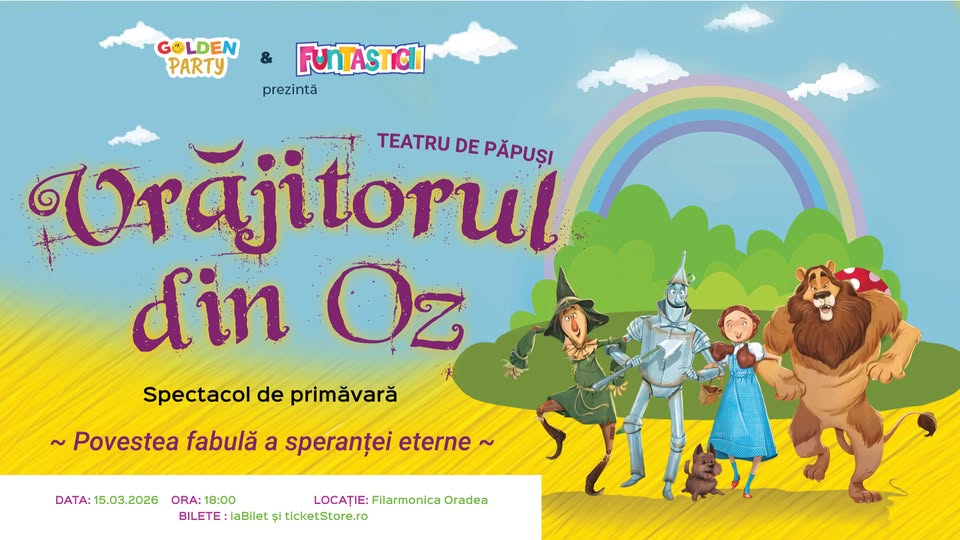Vrăjitorul din Oz – Oradea