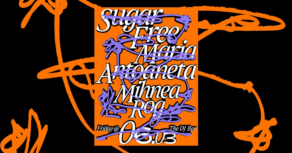 PW • Sugar Free, Maria Antoaneta, Mihnea Rog