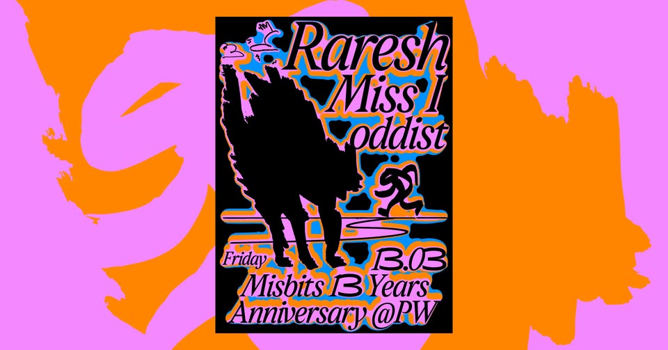 PW • Misbits 13 Years Anniversary • Raresh, Miss I, oddist
