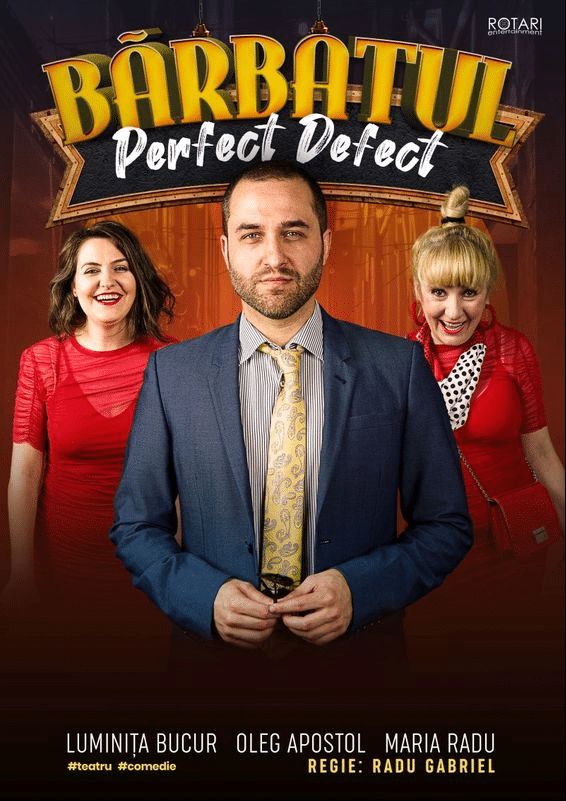 PREMIERĂ -🎭”BĂRBATUL Perfect Defect”-BRAȘOV