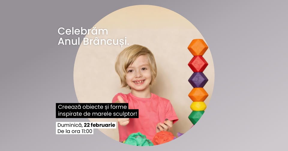 Celebrăm Anul Brâncuși