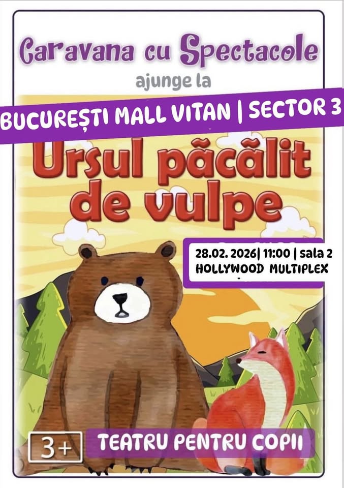 Ursul păcălit de vulpe – teatru interactiv pentru copii @ Hollywood Multiplex din Mall Vitan
