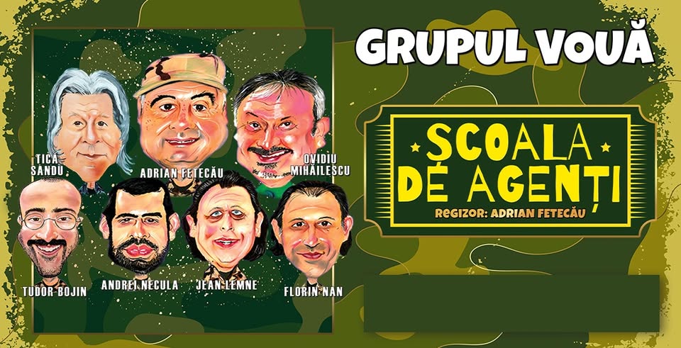 GRUPUL VOUA-COMEDIE-SCOALA DE AGENTI – Ploiesti