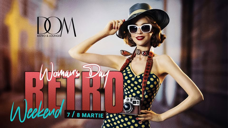 2 seri de Retro la Dom – Womans’s Day