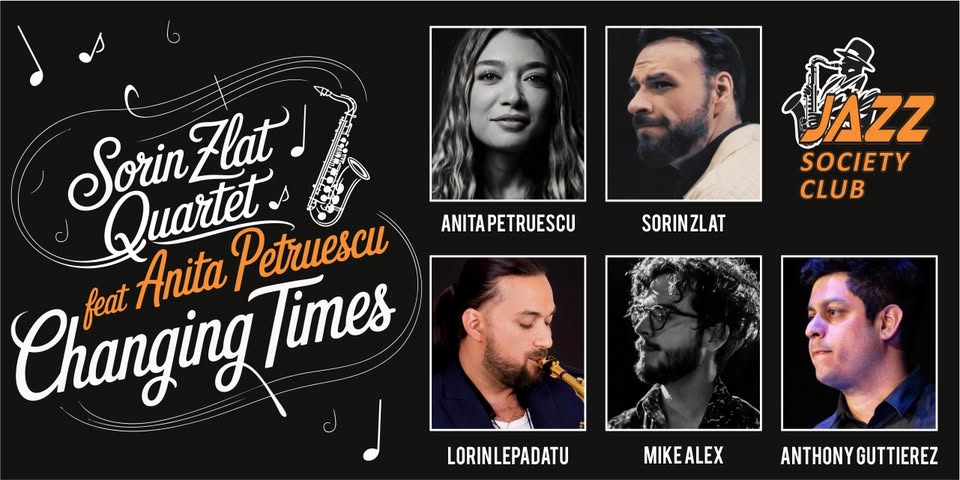 Concert Sorin Zlat Quartet feat Anita Petruescu – „Changing Times”