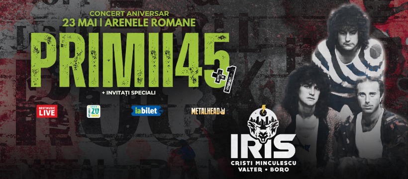 IRIS – Cristi Minculescu, Valter & Boro – Primii 45 de ani – Concert Aniversar