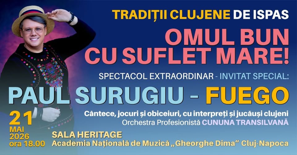 TRADIȚII CLUJENE DE ISPAS: Spectacol extraordinar – Omul bun cu suflet mare!