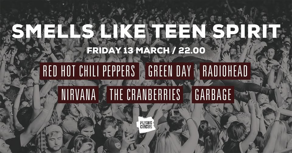 🎸Smells Like Teen Spirit 🎸 @ Flying Circus