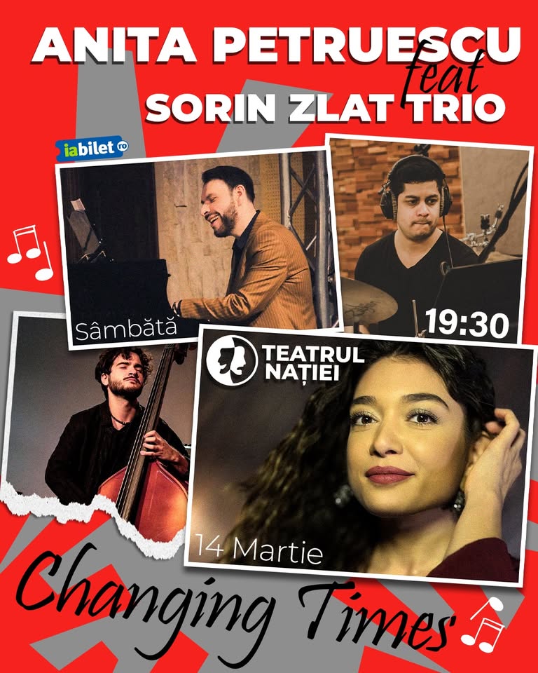 Concert Sorin Zlat Trio feat. Anita Petruescu: Changing Times — Teatrul Nației