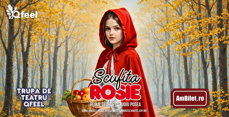 Scufița Roșie – by Qfeel @Ploiesti