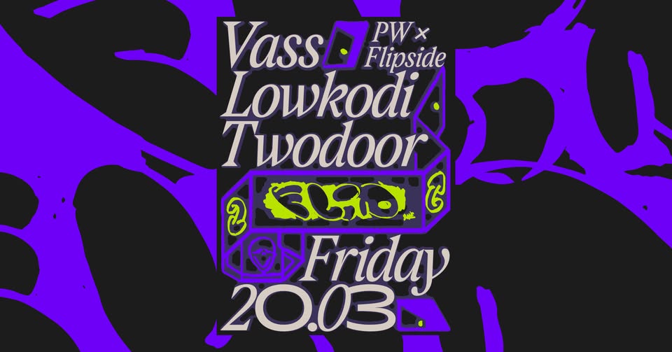 PW x Flipside • Vass, Lowkodi, Twodoor