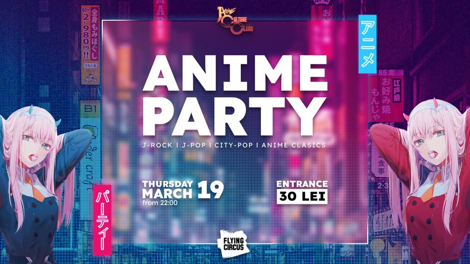 🌸 Anime Party 🌸 @ Flying Circus