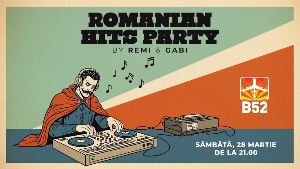 Romanian Hits Party @ B52 The Club