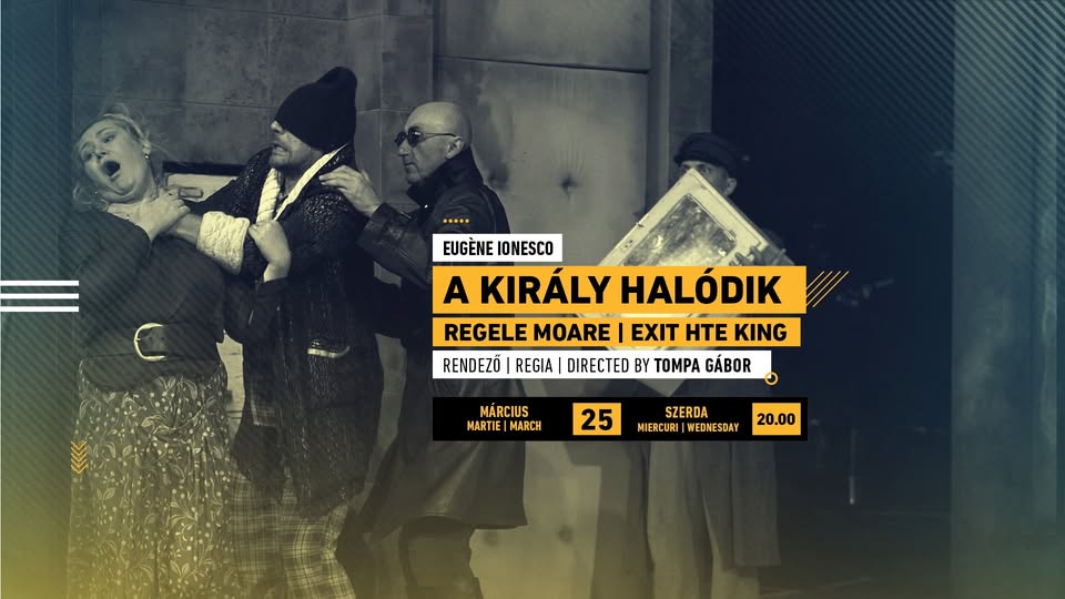 A király halódik | Regele moare | Exit the King