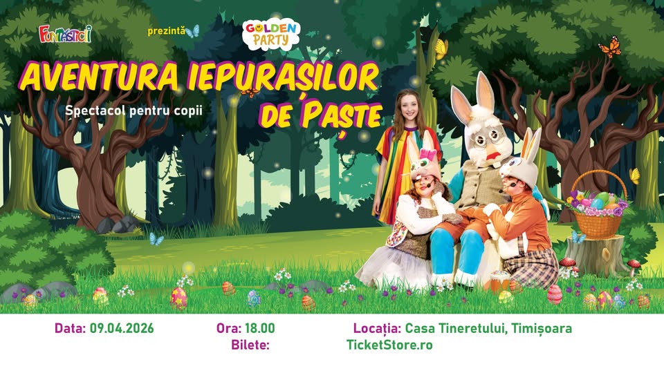 AVENTURA IEPURASILOR DE PASTE – Timisoara