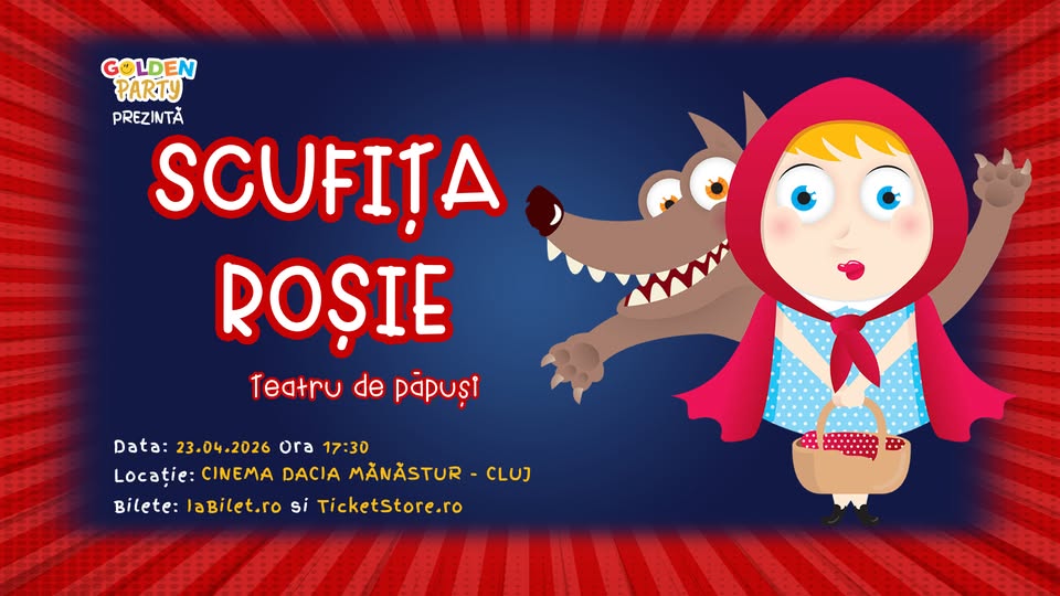 Scufița Roșie / Cluj Napoca