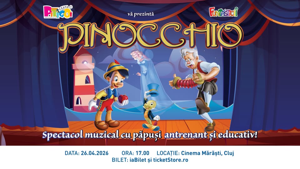 PINOCCHIO – CLUJ – NAPOCA
