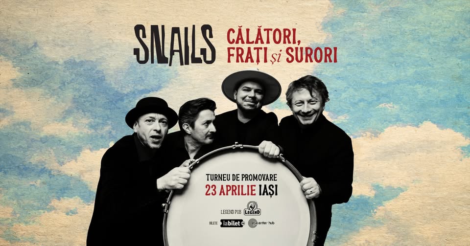 SNAILS • Lansare de album: „Călători, frați și surori” • Iași • Legend Pub • 23 aprilie