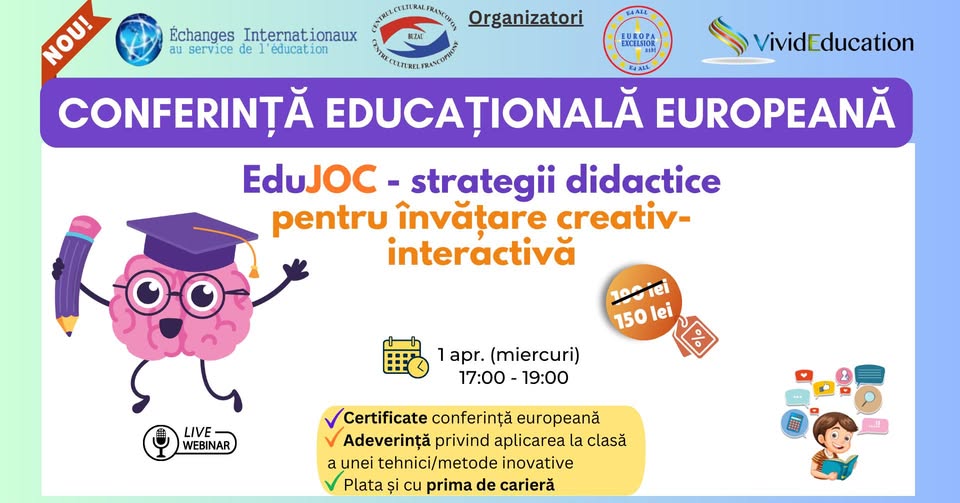 Conferință educațională europeană „EduJOC – strategii didactice pentru învățare creativ-interactivă”
