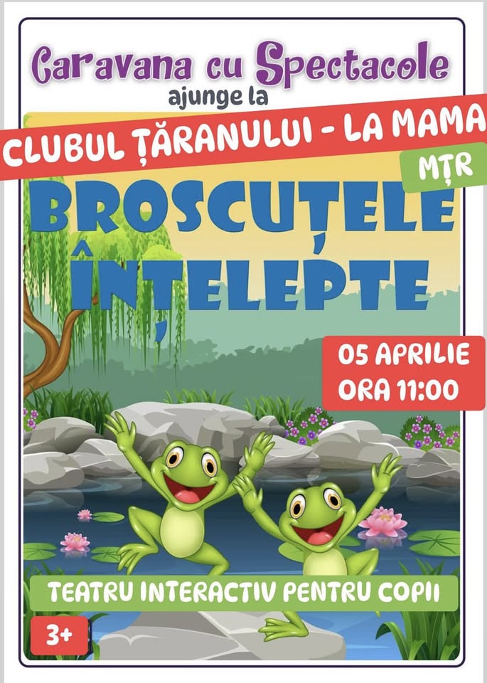 Broscuțele Înțelepte – teatru interactiv pentru copii @ Clubul Țăranului – La Mama (MȚR)