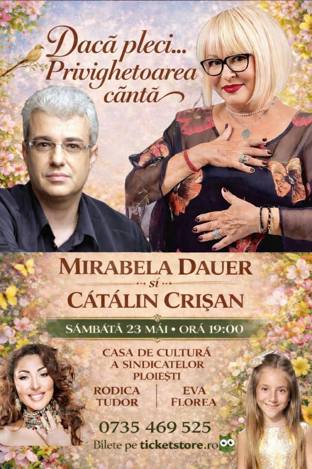 Dacă pleci…privighetoarea cântă! – Mirabela Dauer & Catalin Crisan – Ploiesti