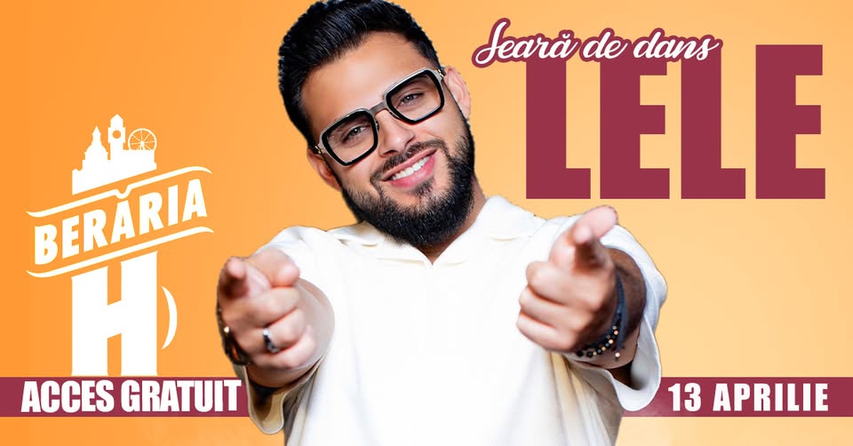 Seară de dans cu LELE, The Glam Squad & more