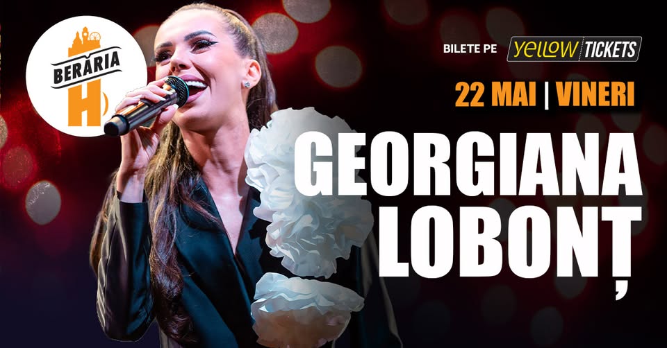 Georgiana Lobonț & Orchestra live la Berăria H pe 22 mai