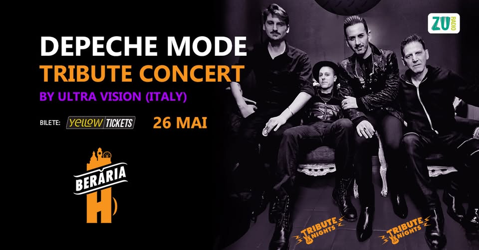 Depeche Mode Tribute Concert by Ultra Vision (Italia) // 26 mai @Berăria H