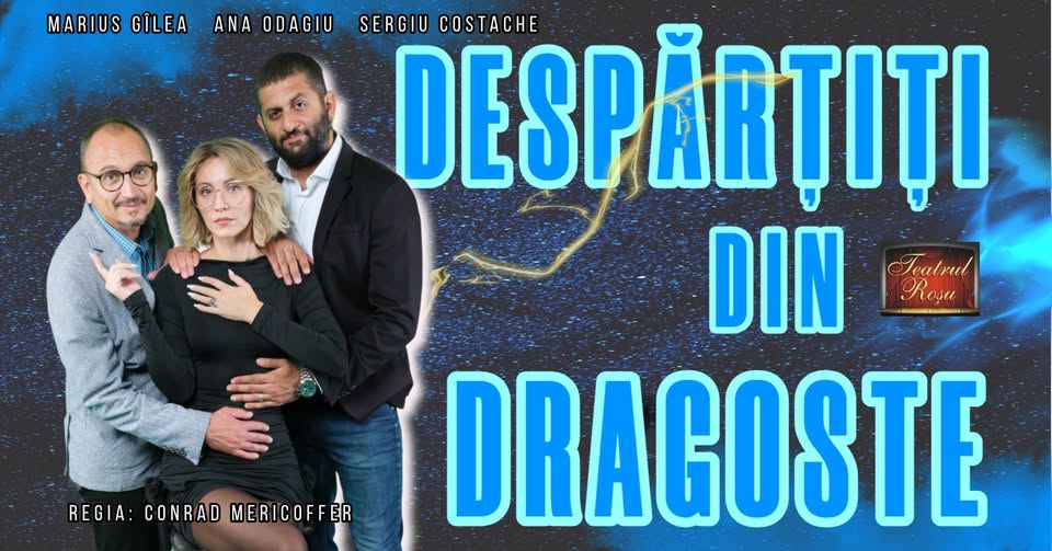 Comedie/Teatru – Despărțiți din dragoste – Constanța