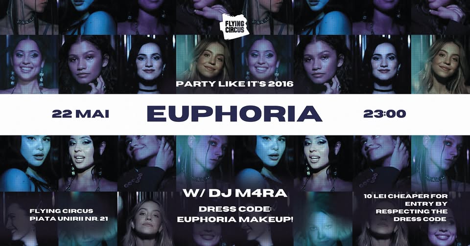 Party like its 2016 / EUPHORIA w M4RA