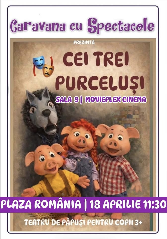 Povestea celor trei purceluși – teatru de păpuși pentru copii @ Movieplex Cinema din Plaza România