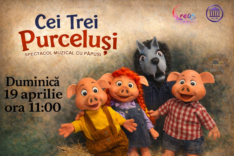 Cei trei purceluși – Sala Dalles