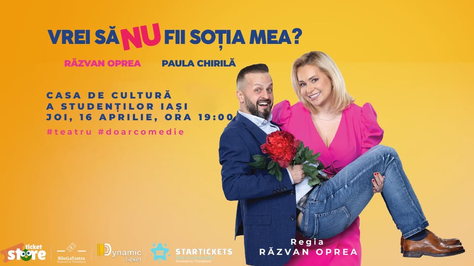 “Vrei să NU fii soția mea?”  – PREMIERA – Iasi