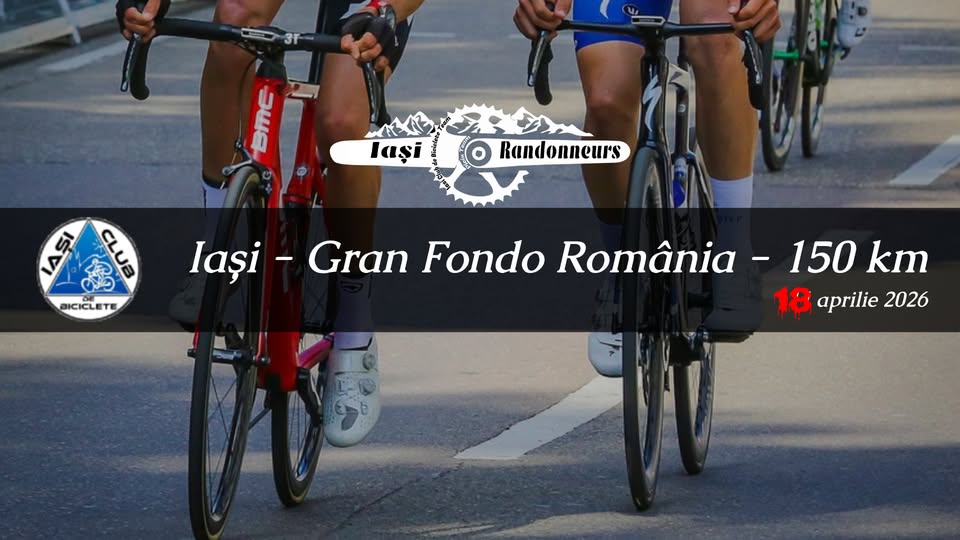Iași – Gran Fondo România – 150 km