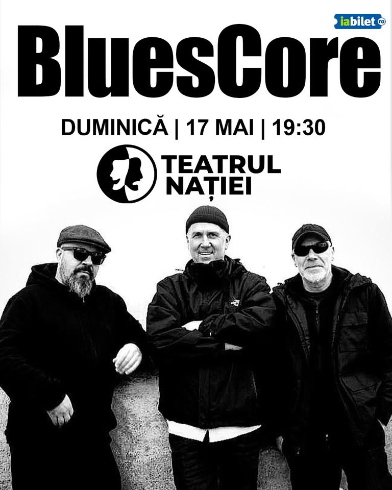 Concert BluesCore — Teatrul Nației