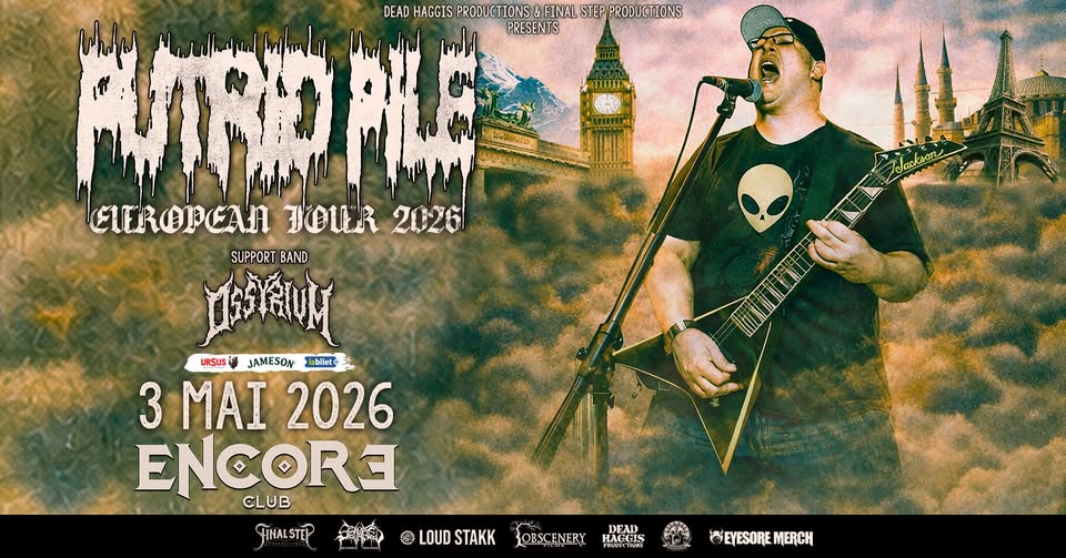 Putrid Pile (US) x Ossyrium (RO) live in Encore Club | 03.05.2026 | 19:30