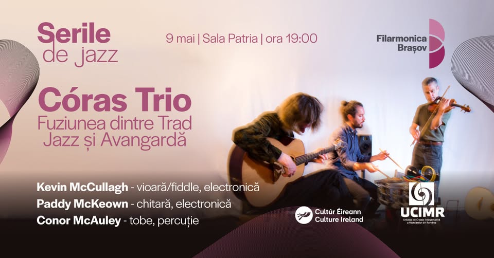 Concert cu Córas Trio din Irlanda – Fuziunea dintre Trad, Jazz și Avangardă