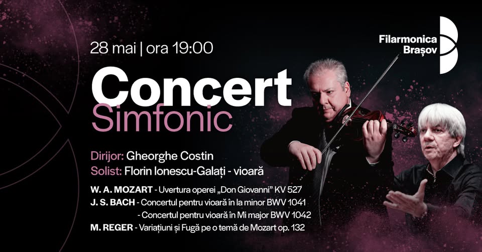 Concert simfonic cu Gheorghe Costin, Florin Ionescu-Galați și orchestra Filarmonicii Brașov
