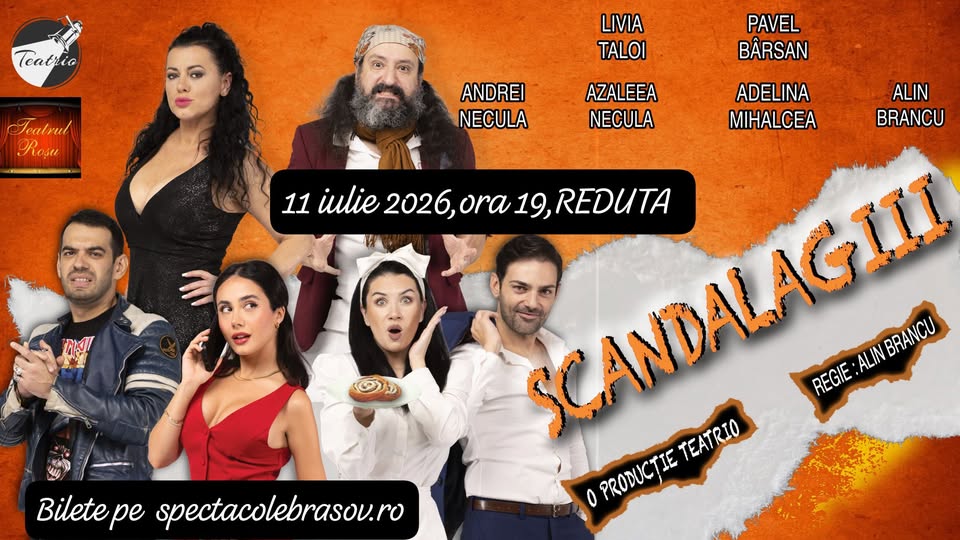 PREMIERĂ LA BRAȘOV -„SCANDALAGIII”