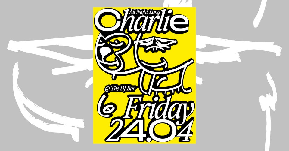 PW • Charlie (all night long)