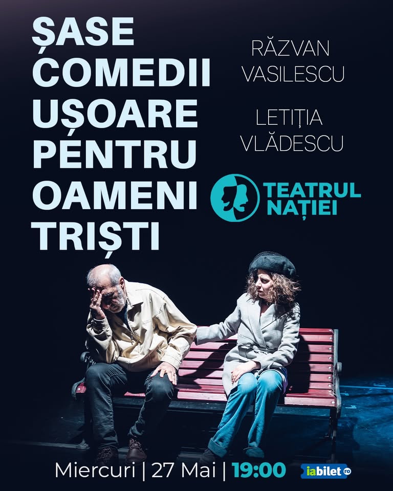 Teatru: Șase comedii ușoare pentru oameni triști — Teatrul Nației